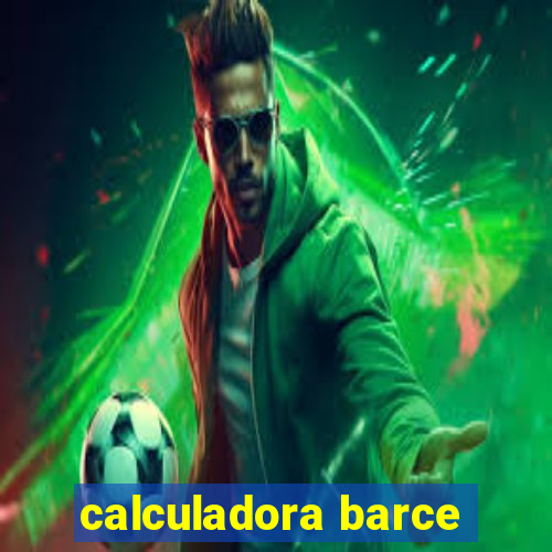 calculadora barce