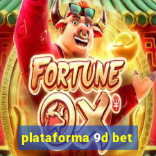 plataforma 9d bet