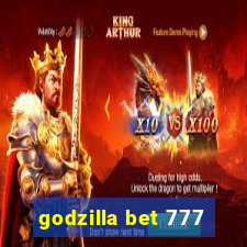 godzilla bet 777