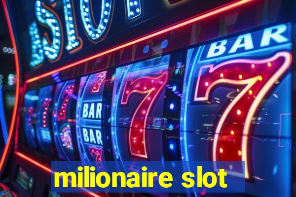 milionaire slot