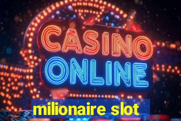 milionaire slot