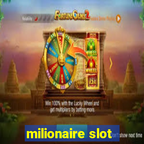 milionaire slot