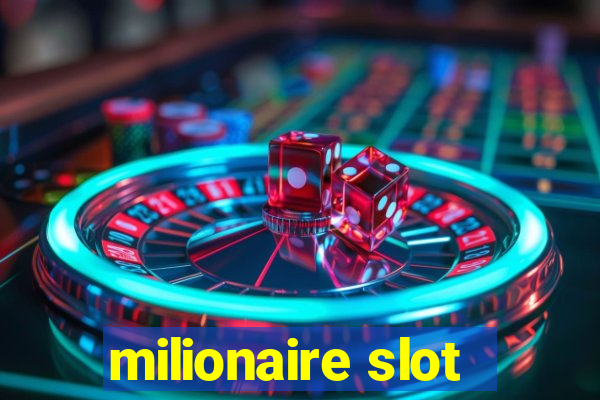 milionaire slot