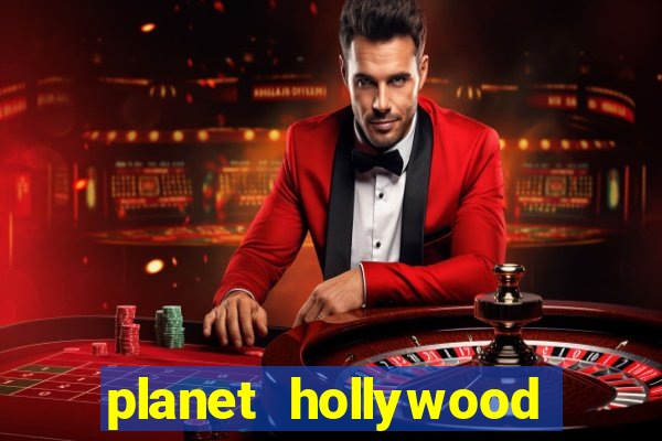 planet hollywood resort casino