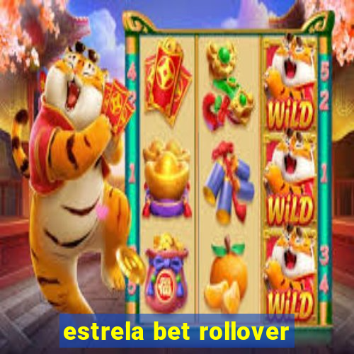 estrela bet rollover