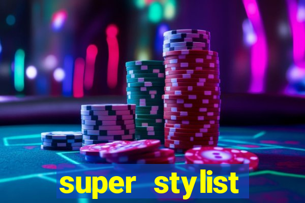 super stylist dinheiro e diamante infinito ios