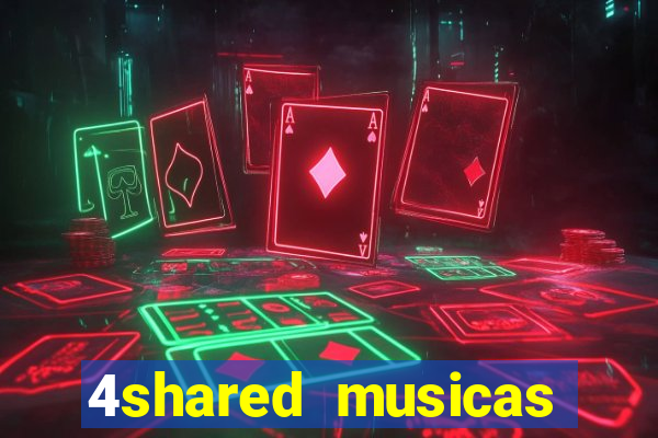 4shared musicas para baixar