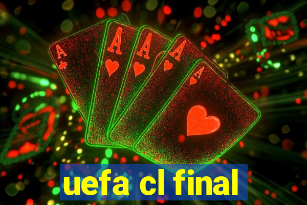 uefa cl final