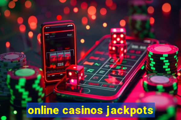 online casinos jackpots