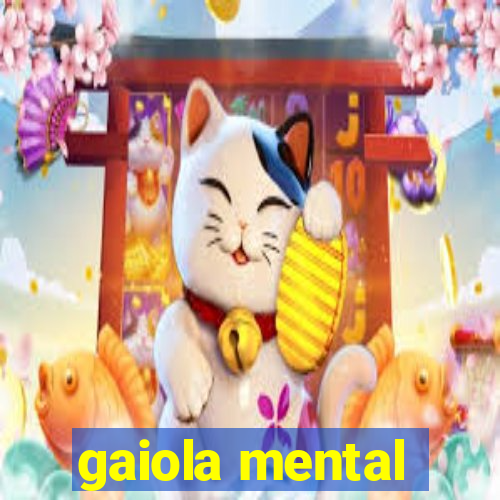 gaiola mental