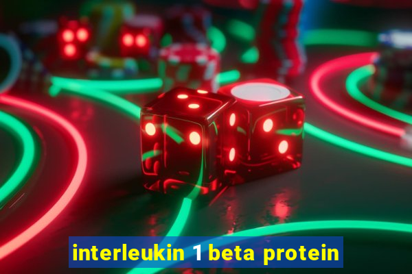 interleukin 1 beta protein