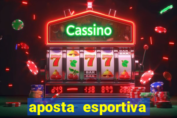 aposta esportiva online bet365