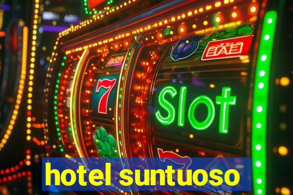 hotel suntuoso