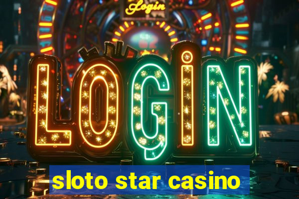 sloto star casino