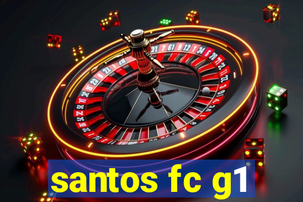 santos fc g1