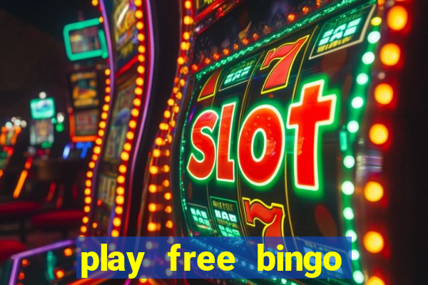 play free bingo games for fun