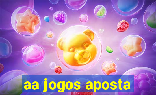 aa jogos aposta