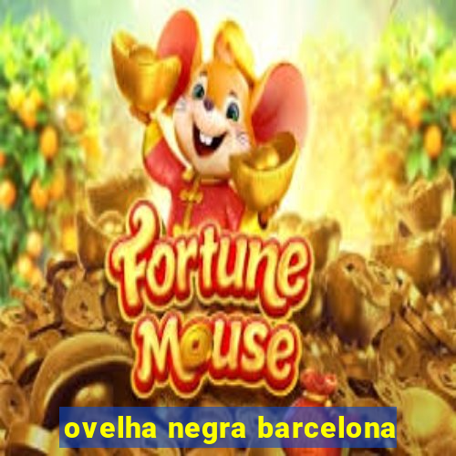 ovelha negra barcelona