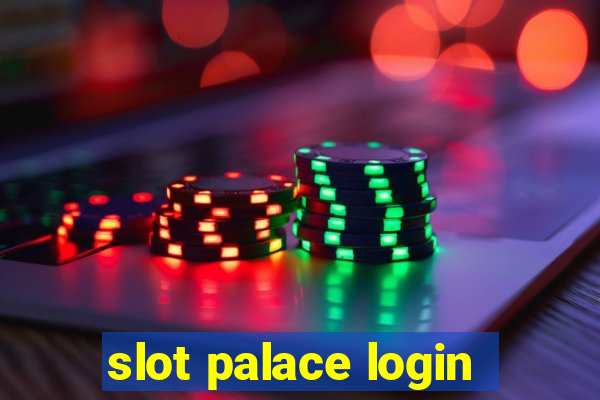 slot palace login