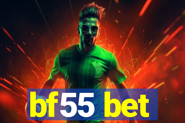 bf55 bet