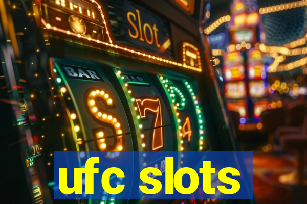 ufc slots