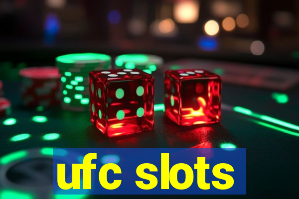 ufc slots