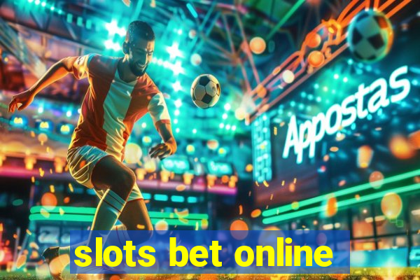 slots bet online