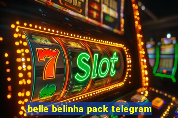 belle belinha pack telegram