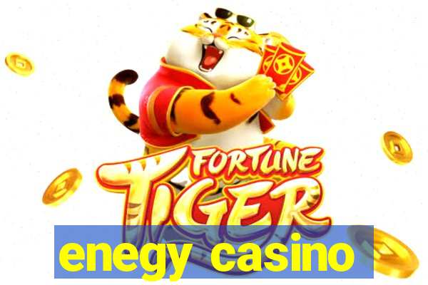 enegy casino