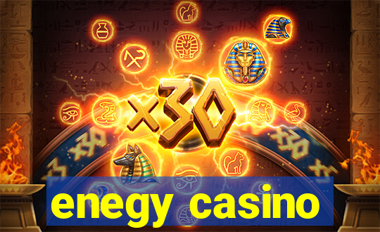 enegy casino