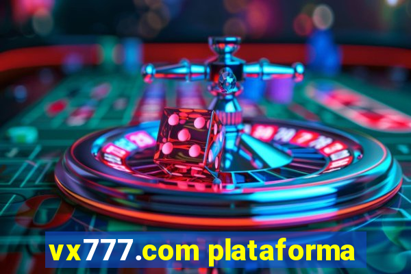 vx777.com plataforma