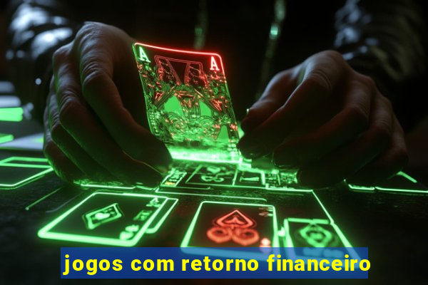 jogos com retorno financeiro