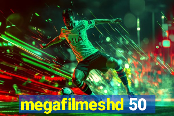 megafilmeshd 50