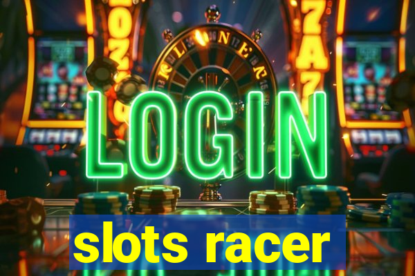 slots racer