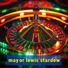 mayor lewis stardew