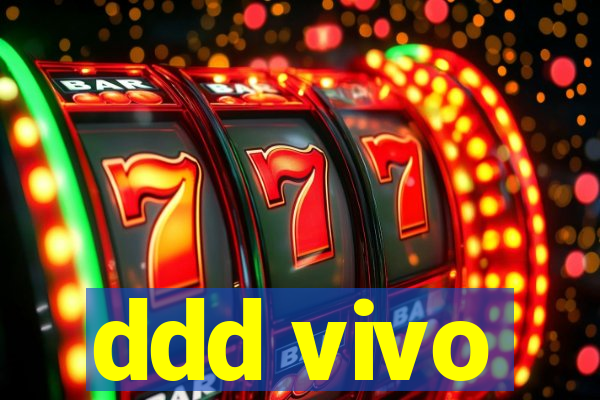 ddd vivo