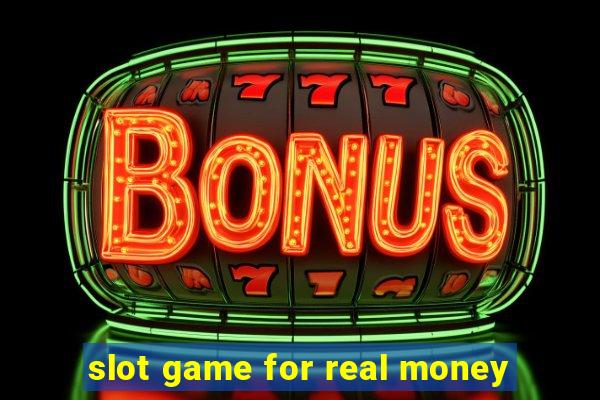 slot game for real money