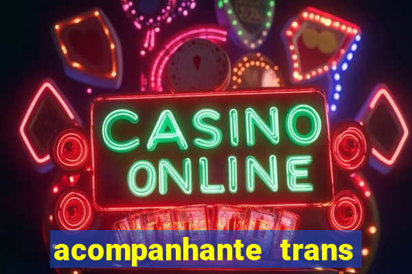 acompanhante trans em santos