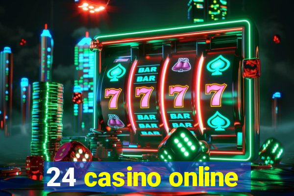 24 casino online