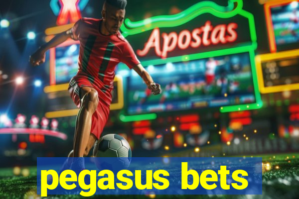 pegasus bets