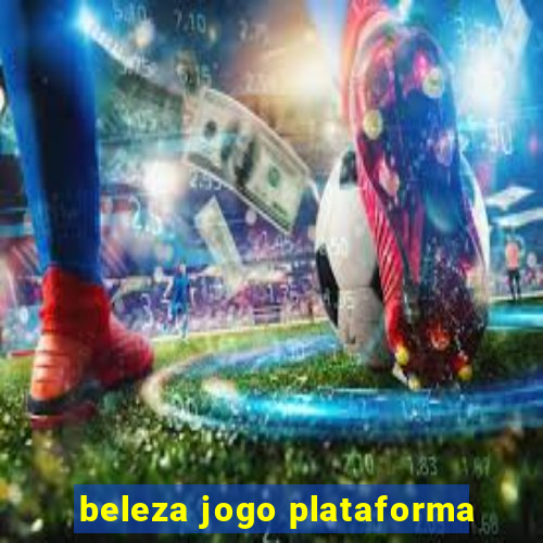 beleza jogo plataforma