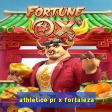 athletico pr x fortaleza