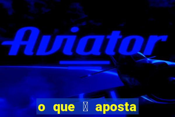 o que 茅 aposta multipla betano