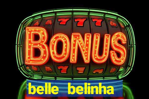 belle belinha videos vazados