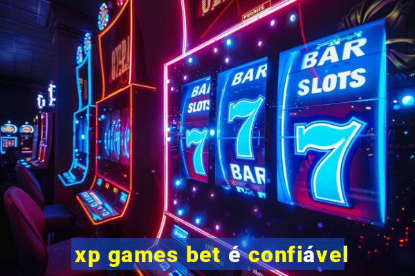 xp games bet é confiável