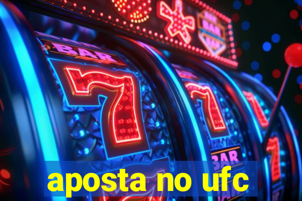 aposta no ufc