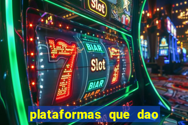 plataformas que dao bonus no cadastro