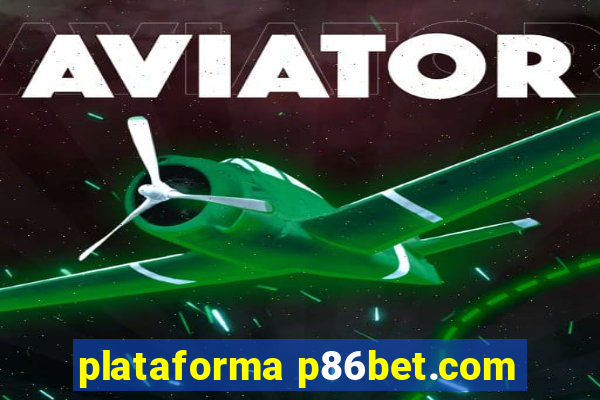 plataforma p86bet.com