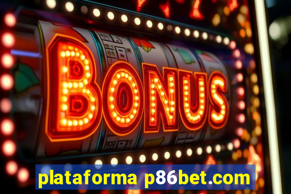 plataforma p86bet.com