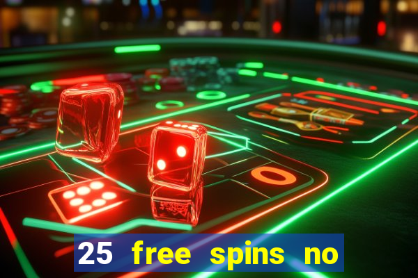 25 free spins no deposit casino uk netbet